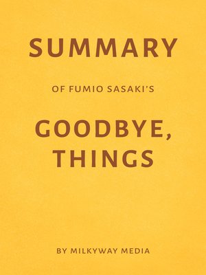 cover image of Summary of Fumio Sasaki's Goodbye, Things